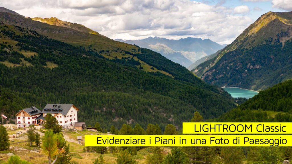 Lightroom-Classic-evidenziare-i-piani-di-una-foto-di-paesaggio