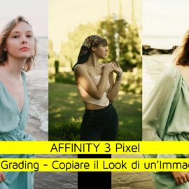 Affinity 3 Pixel Color Grading Cinematografico: Come Copiare il Look di un’Immagine